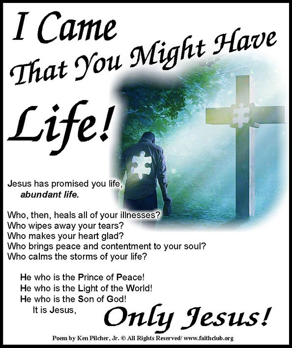 I Came That You Might Have Life!