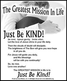 The Greatest Mission in Life Just Be KIND!