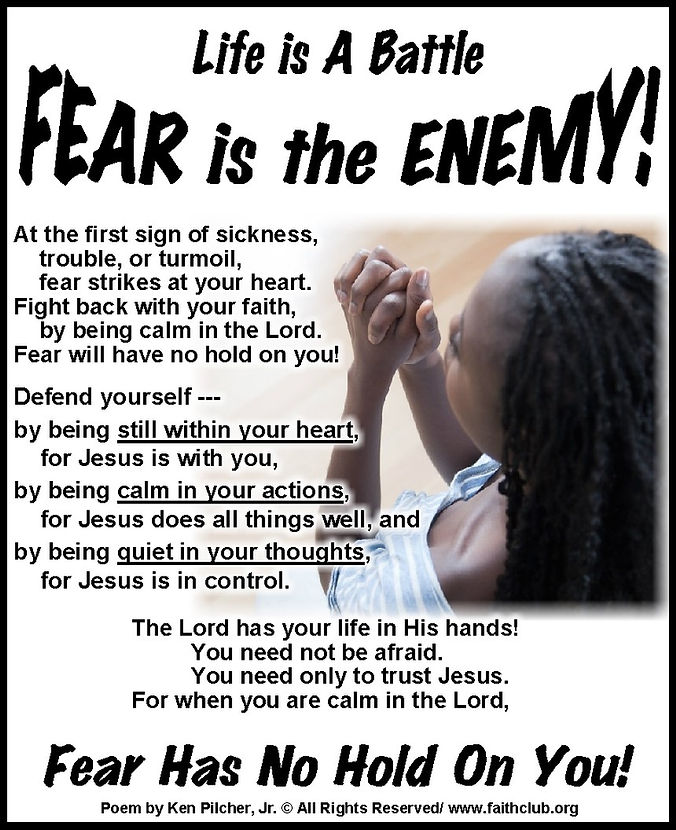 Life is A Battle Fear Is The Enemy!