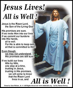 Jesus Lives All Is Well!