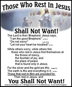 Those Who Rest In Jesus Shall Not Want!