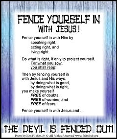 Fence Yourself In With Jesus!
