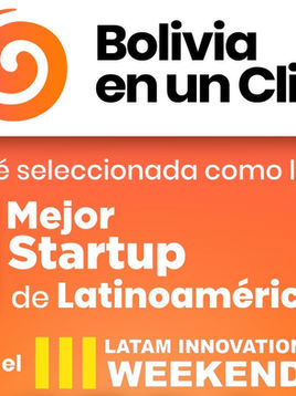 ¡BOLIVIA EN UN CLIC HACE HISTORIA! LA RED SOCIAL DE NEGOCIOS DE BOLIVIA ES ELEGIDA COMO LA MEJOR STARTUP DE LATINOAMÉRICA