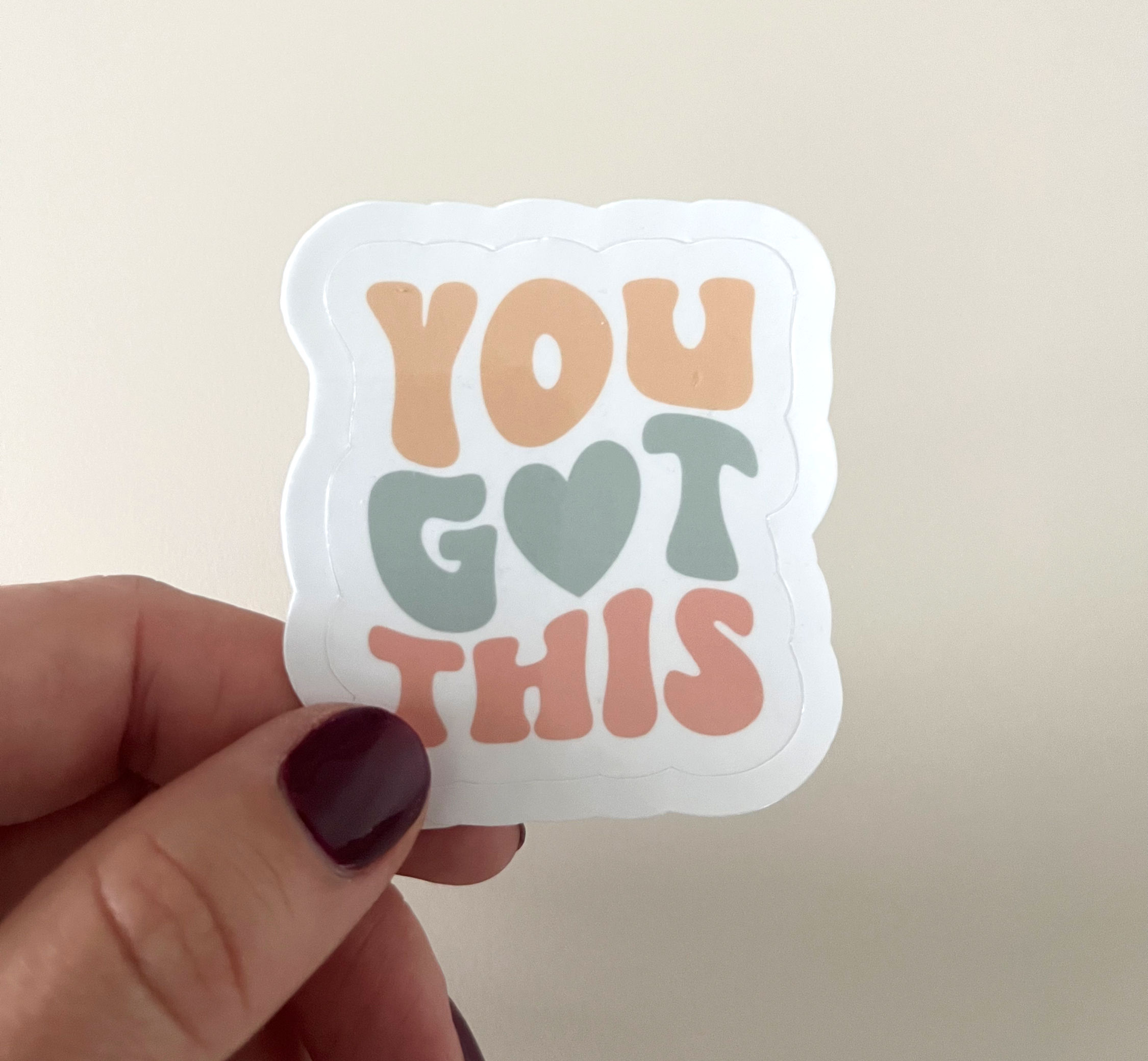 You Got This Sticker