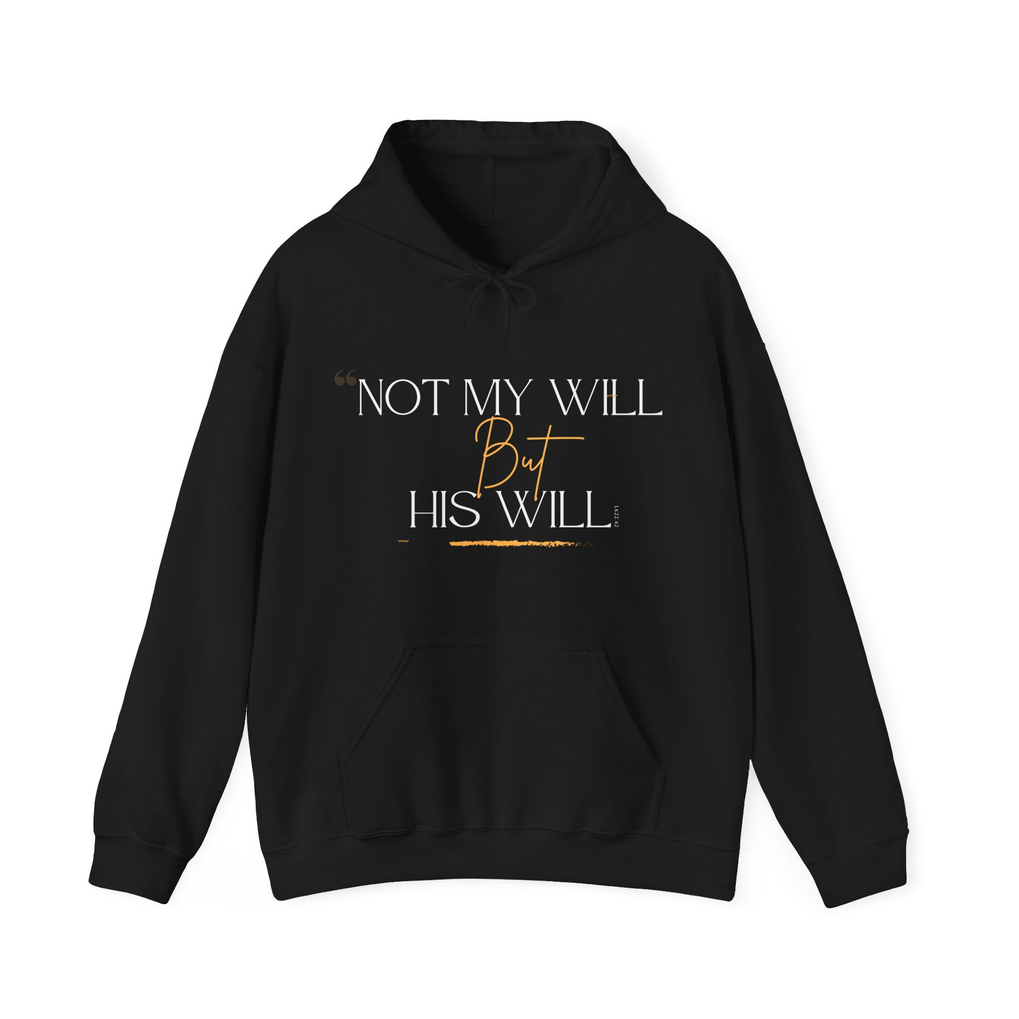 His Will Hoodie