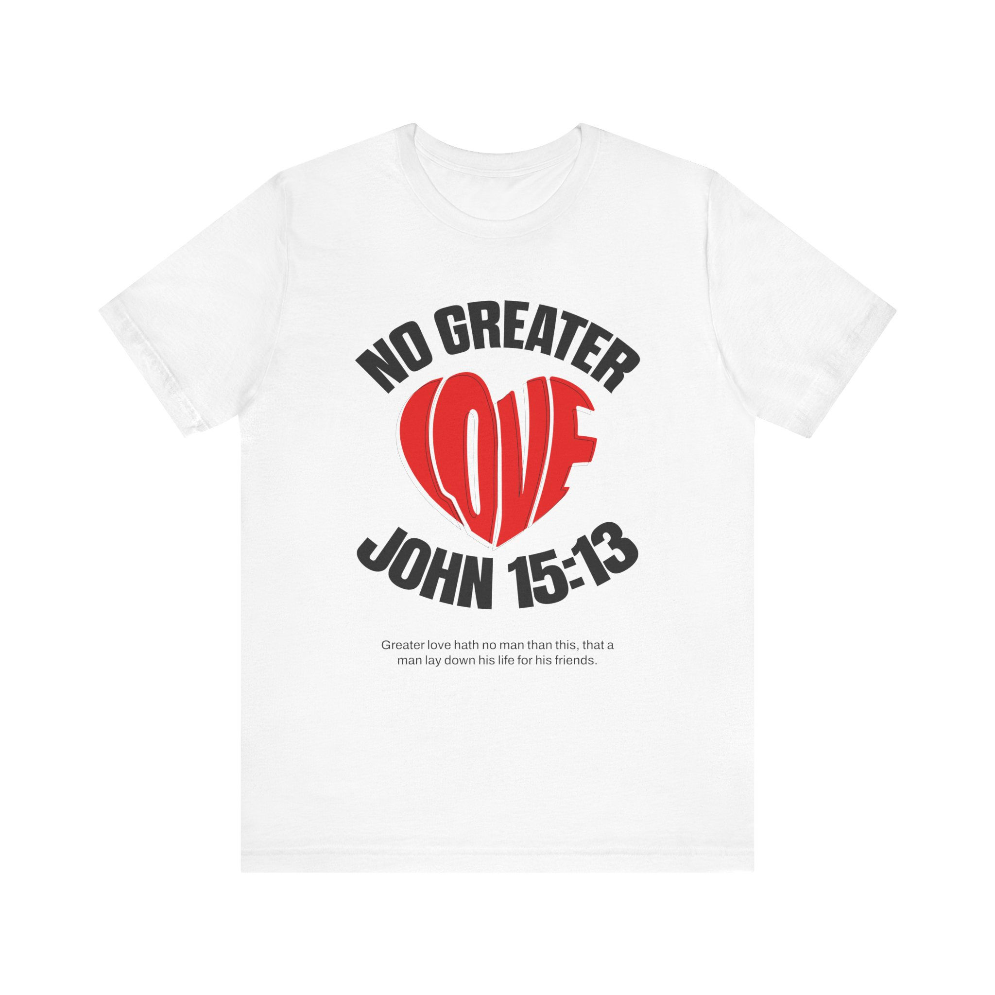 No Greater Love Tee
