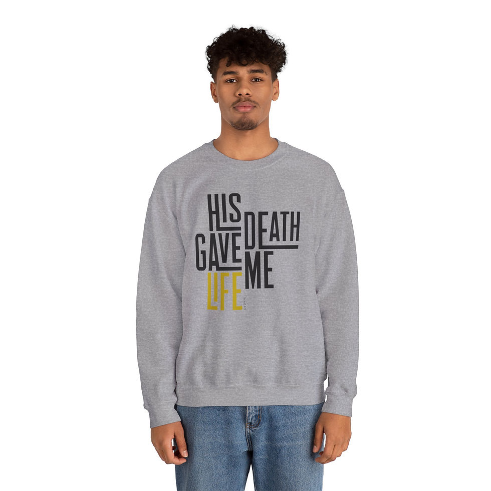 Thumbnail: His Death Gave Me Life Crewneck Sweatshirt