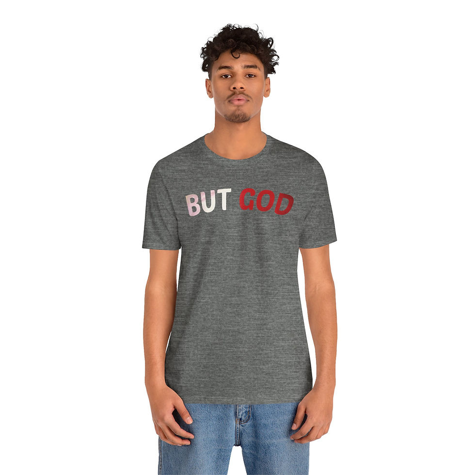 Thumbnail: But God Tee