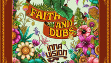 Inna Vision dévoile Faith and Dubs : un hommage vibrant au reggae roots et à la culture dub
