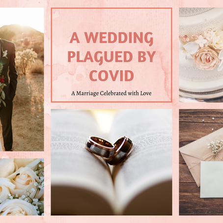 A Wedding Plagued By Covid-19