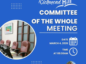 Blue poster for Richmond Hill Committee of the Whole meeting on March 4, 2026, at 9:30 AM. Includes photo of meeting room chairs.