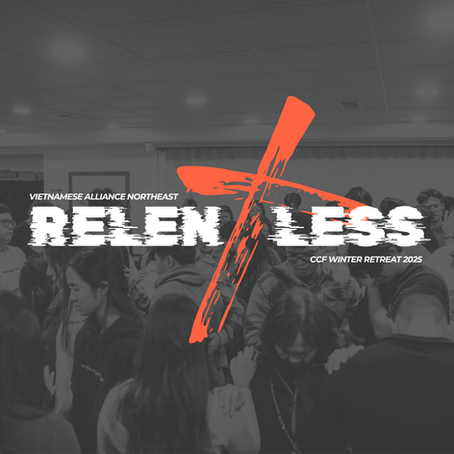 CCF Winter Retreat 2025 - RELENTLESS