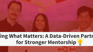 Measuring What Matters: A Data-Driven Partnership for Stronger Mentorship