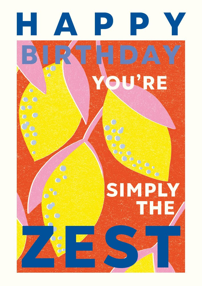 Thumbnail: Happy Birthday You're Simply The Zest Greeting Card