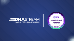 DNASTREAM Achieves Specialized IFS Partner Status