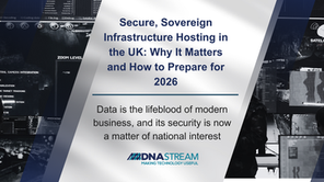 Secure, Sovereign Infrastructure Hosting in the UK: Why It Matters and How to Prepare for 2026