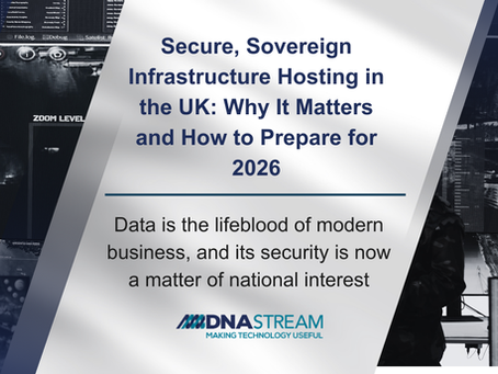 Secure, Sovereign Infrastructure Hosting in the UK: Why It Matters and How to Prepare for 2026