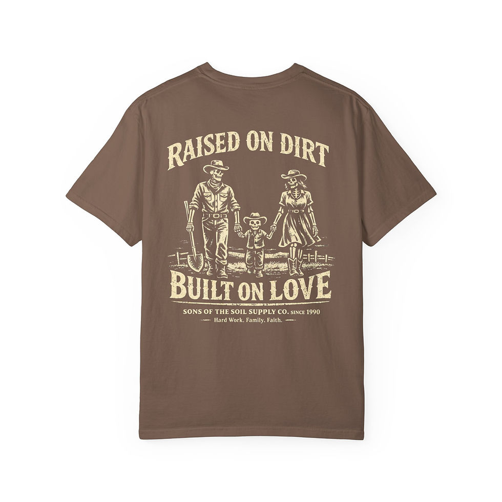 Thumbnail: T-Shirt — "Raised on Dirt, Built on Love" Vintage Family Farm Graphic Tee