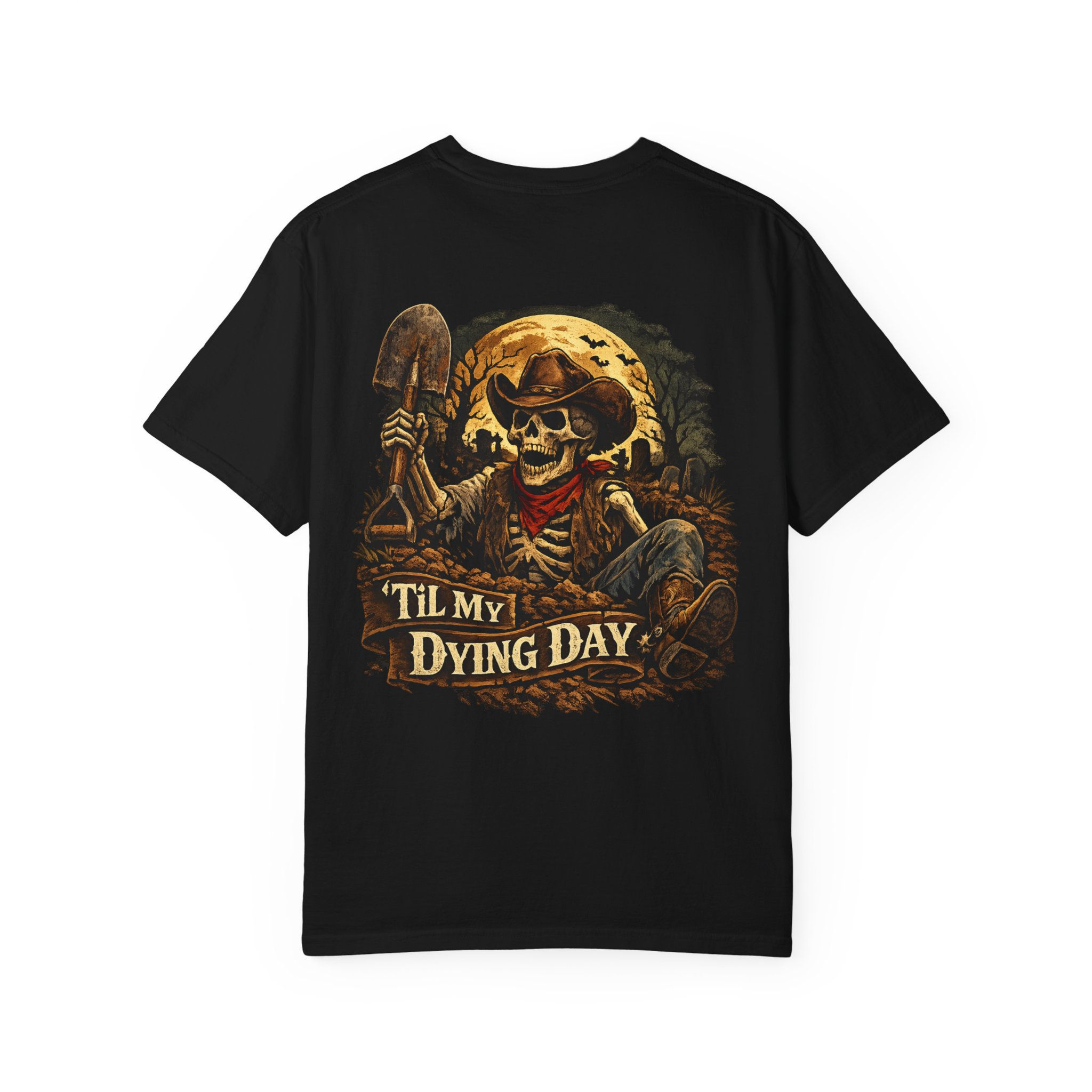 Til My Dying Day T-Shirt — Skeleton Cowboy Graphic Tee