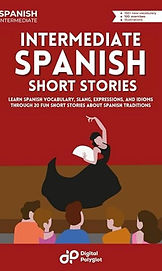 Spanish Intermediate Short Stories