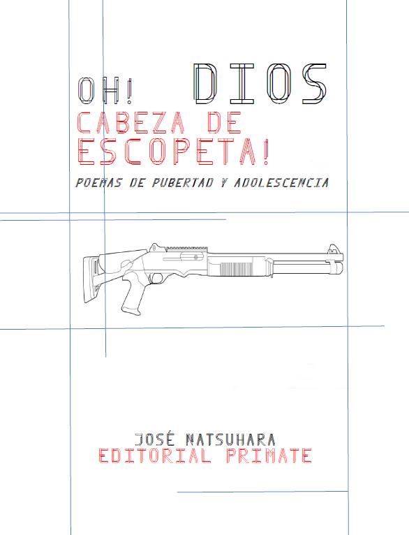 Oh! Dios cabeza de escopeta