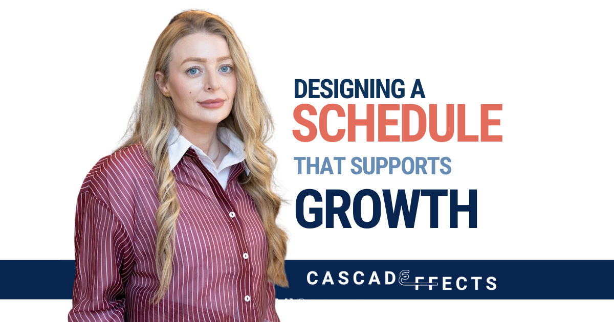 Designing a Schedule That Supports Growth