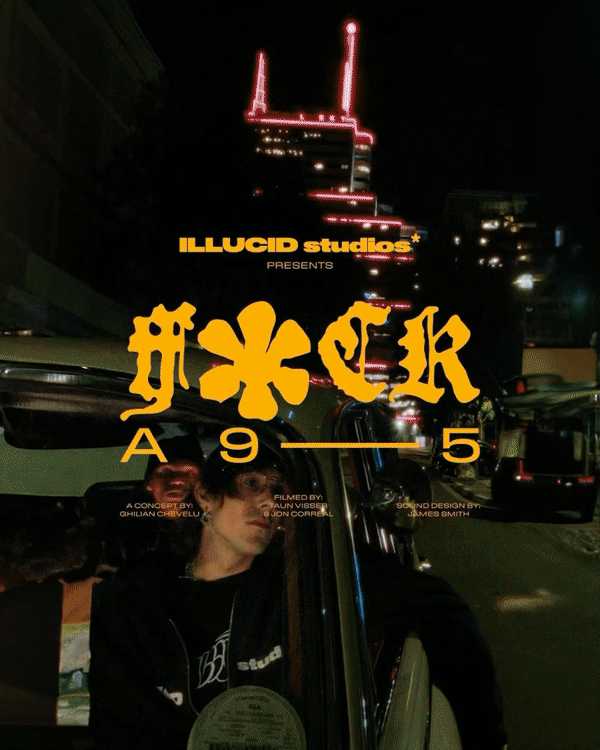 Illucid Studios' "F*ck a 9 to 5" Film Invites You to the Underground