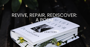 Revive, Repair, Rediscover: A Poem About Journeying Sustainably with Honest Crafters