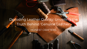 Decoding Leather Quality: Unveiling the Truth Behind 'Genuine Leather'
