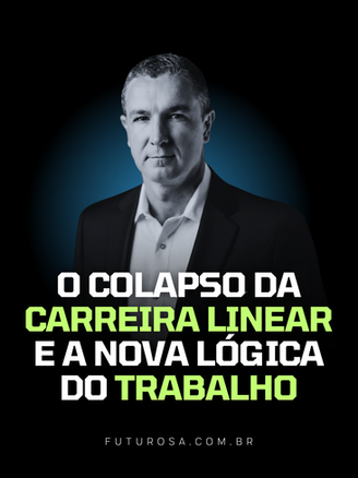 O colapso da carreira linear e a nova lógica do trabalho.