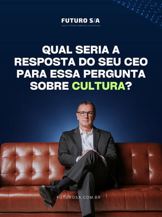 Qual seria a resposta do seu CEO para essa pergunta sobre Cultura?