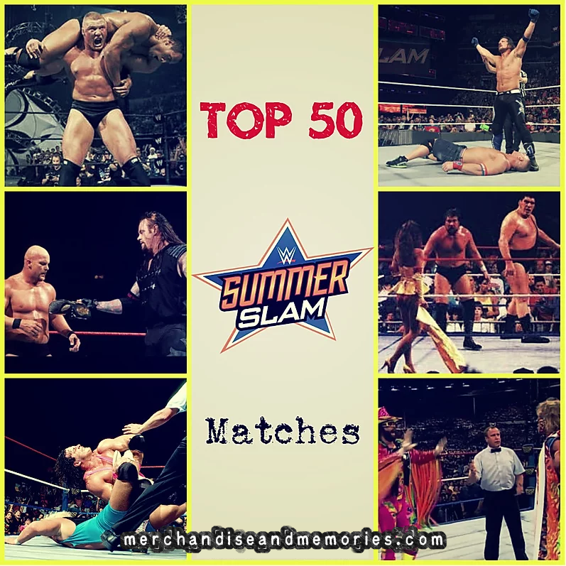 Top 50 SummerSlam Matches