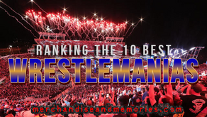 Ranking The 10 Best WrestleManias  