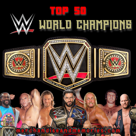 Top 50 WWE World Champions