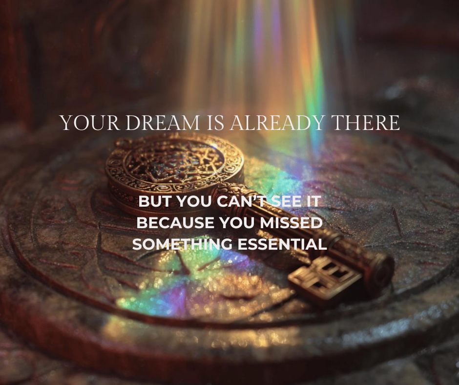 Your Dream Is Already There