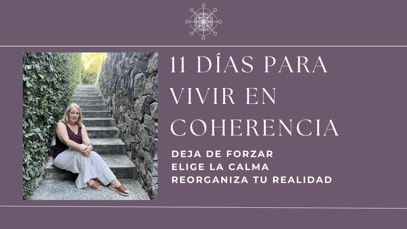 11 días para vivir en coherencia
