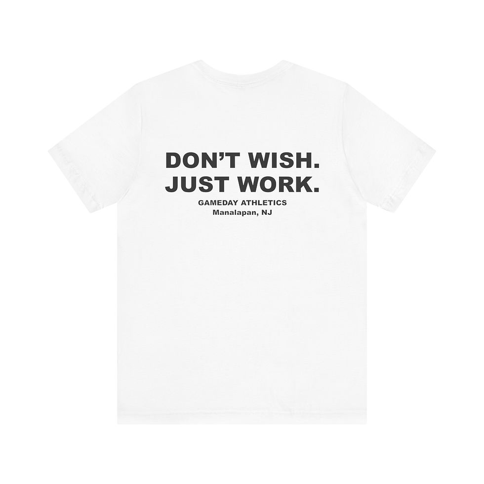 Thumbnail: Adult T-Shirt - Don't Wish Just Work