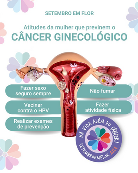 Setembro em flor - Atitudes da mulher que previne o câncer ginecológico