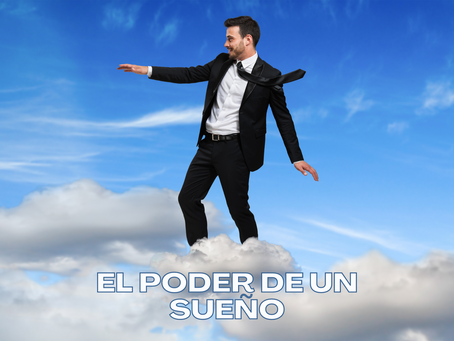 El poder de un sueño
