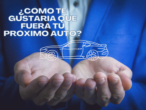 ¿Cómo te gustaría que fuera tu próximo auto?