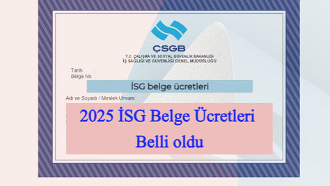 2025 Yılı İSG Uzmanı Belge Ücretleri Ne Kadar?