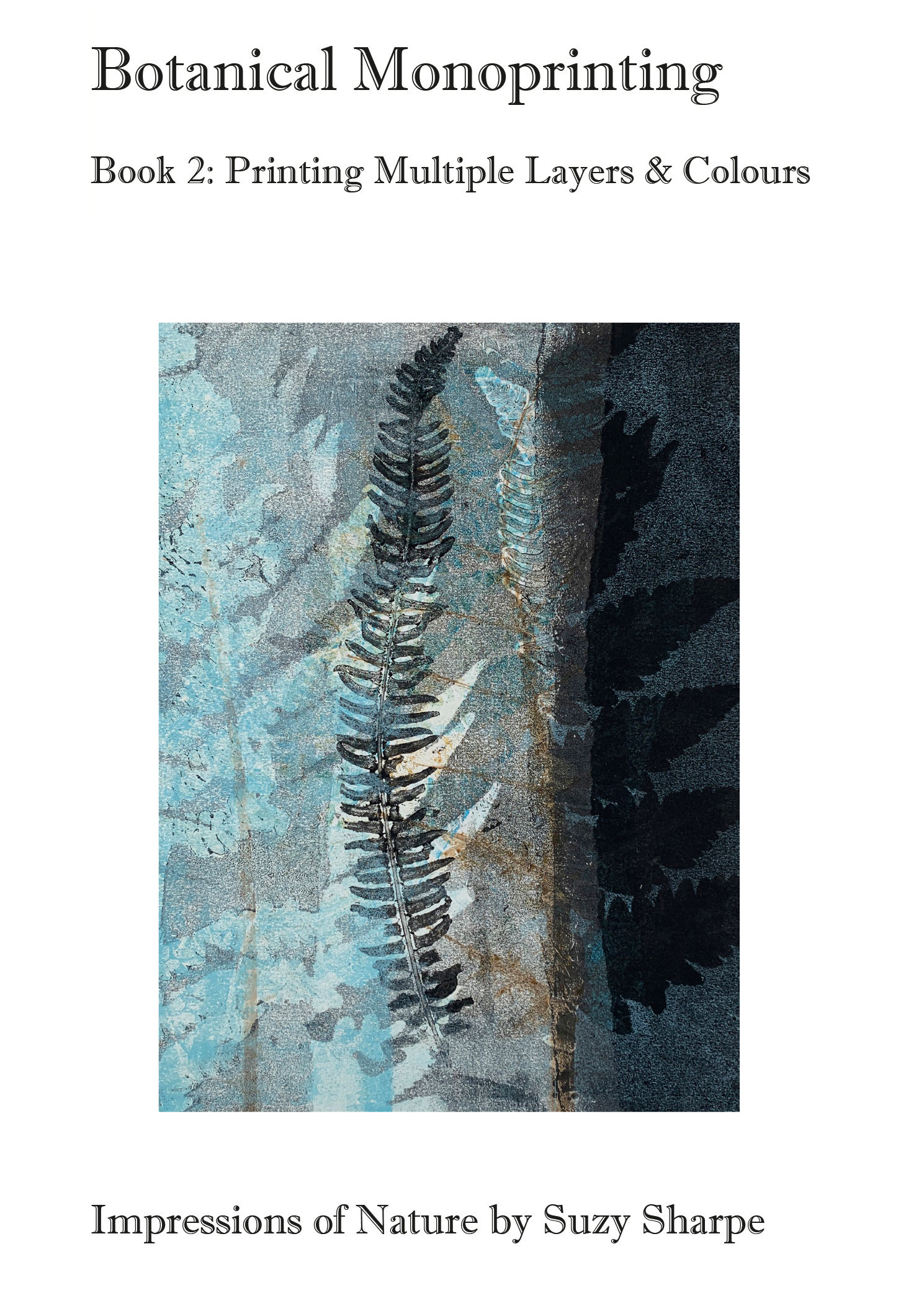 Botanical Monoprinting - Advanced book 2