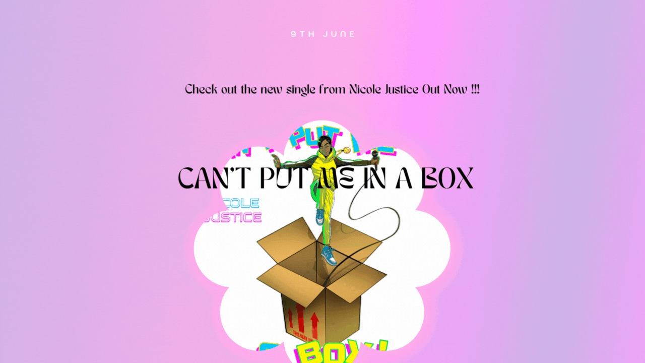 'Can't put me in a Box' -Nicole Justice - Official Video