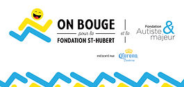 On bouge pour la Fondation St-Hubert et la Fondation Autiste & majeur