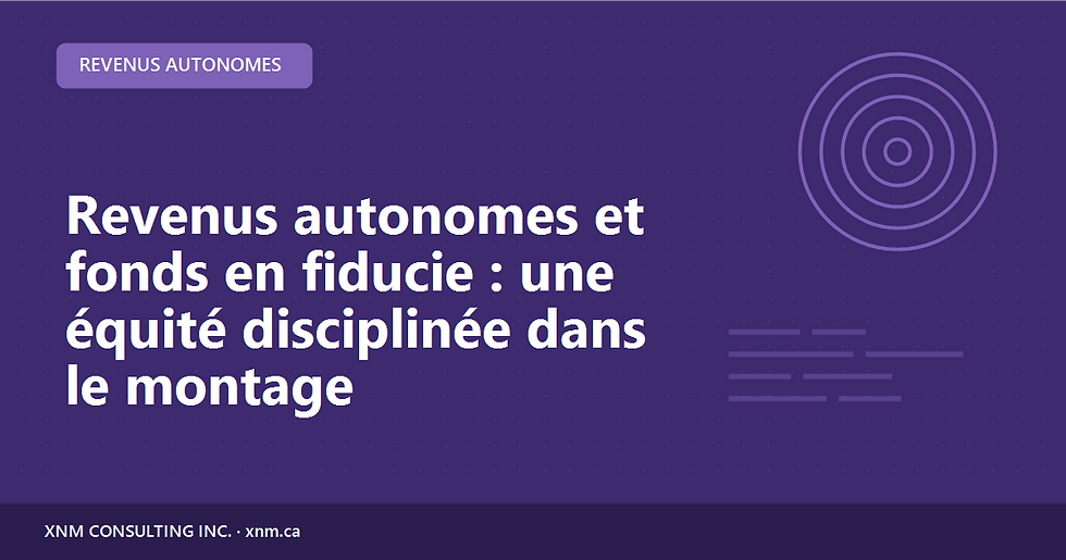 Revenus autonomes et fonds en fiducie : une équité disciplinée dans le montage