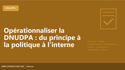 Opérationnaliser la DNUDPA : du principe à la politique à l'interne