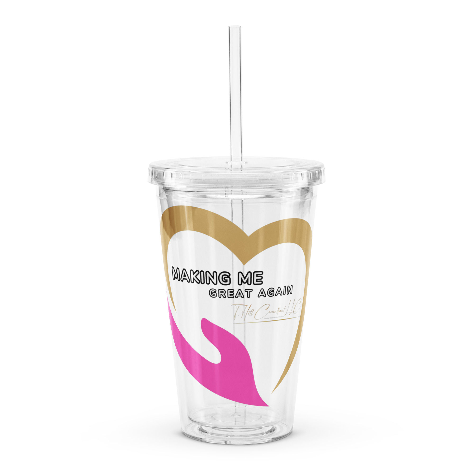 Making ME Great again Clear plastic tumbler