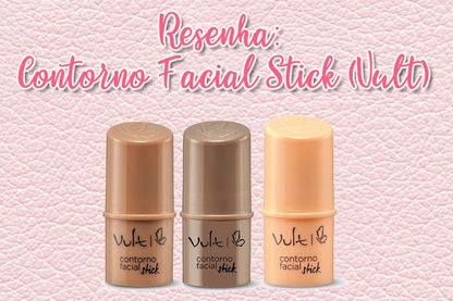 Resenha: Contorno Facial Stick (Vult)
