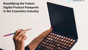 Beautifying the Future: Unleashing the Potential of Digital Product Passports in the Cosmetics Industry