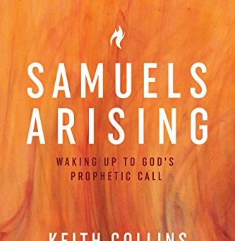 Samuels Arising: Waking Up to God's Prophetic Call